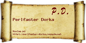 Perlfaster Dorka névjegykártya